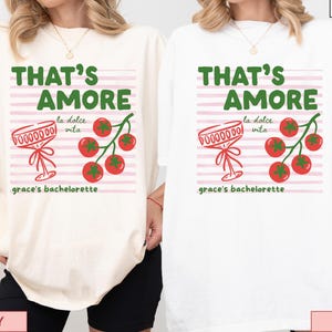 That&#39;s Amore Bachelorette Party Shirt: Italian Summer, La Dolce Vita