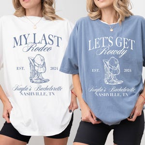 Country Bachelorette Shirt: &quot;My Last Rodeo&quot; Nashville Tee