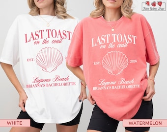 Letzter Toast auf der Küste Shirt, Strand Bachelorette Muscheln Shirt Braut Bach Party Shirt Cocktail Bach Shirt Custom Lage Bachelorette