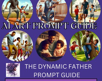 The Dynamic Father Prompt Guide | AI Art Prompt Guide | Father's Day Gift Ideas | ChatGPT + DALL-E3