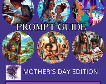 Mother's Day Special Edition Prompt Guide | DALL-E3 + ChatGPT AI Art | 12 Inspiring Writing Prompts Guide | Digital Download | Perfect Gift