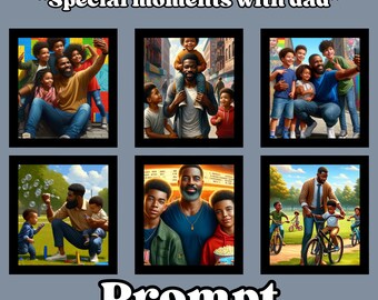 Father's Day #365 Prompt Guide | Special Moments with Dad | 12 Prompts & Sample Images for Creativity | ChatGPT + DALL-E3 Ai Art