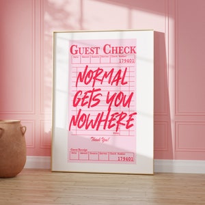 Normal vous amène nulle part invité chèque affiche chambre Art Y2K affirmation impression tendance mur Art rose pastel Girly Art impression fille patron affiche