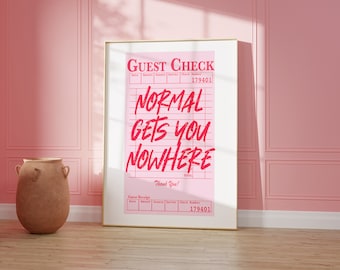 Normal Gets You Nowhere Guest Check Poster Bedroom Art Y2K Affirmation Print Trendy Wall Art Pastel Pink Girly Art Print Girl Boss Poster