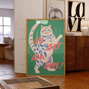 Go Get &#39;Em Girl, Dopamine Decor, Maximalist Wall Art, Funny Cat Poster, Feminist Wall Art, Room Decor for Teens, Indie Room Decor, Boss Babe