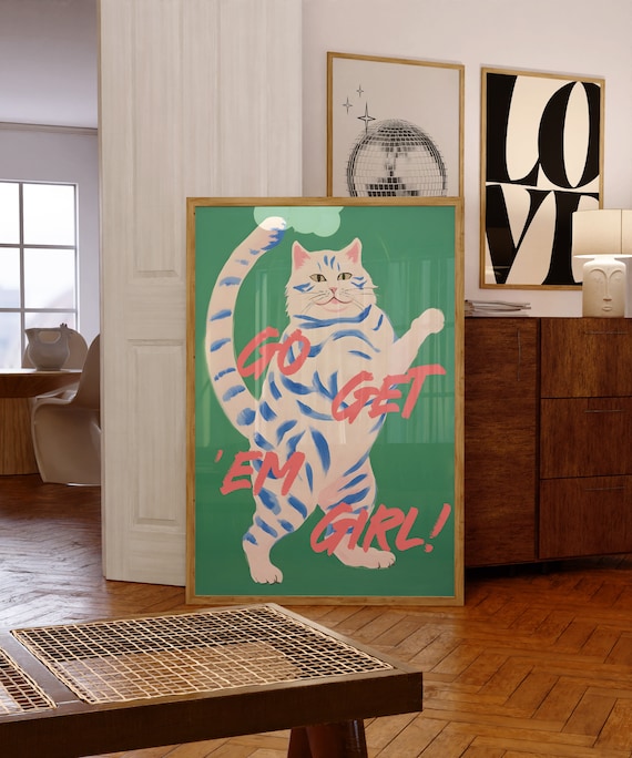 Go Get 'Em Girl, Dopamine Decor, Maximalist Wall Art, Funny Cat Poster, Feminist Wall Art, Room Decor for Teens, Indie Room Decor, Boss Babe