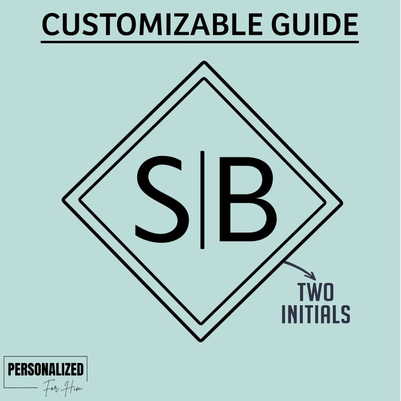 May include: A customizable guide with a black diamond shape containing the letters "S" and "B" separated by a vertical line. The text "TWO INITIALS" is written below the diamond with an arrow pointing to the diamond.