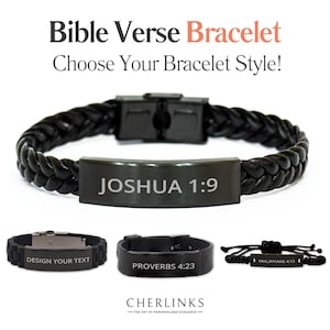 May include: Black leather bracelet with a metal plate engraved with the text "JOSHUA 1:9".  Three other bracelet styles are shown below: a black braided leather bracelet, a black silicone bracelet, and a black rope bracelet.  Each bracelet has a metal plate for engraving.