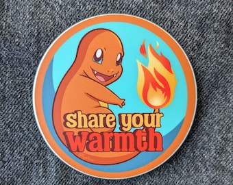 Charmander Share Your Warmth Vinyl Sticker - affirmation stickers, self-care stickers, positivity