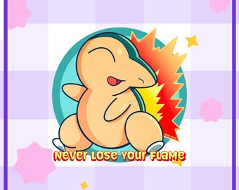 Cyndaquil - Adhesivo brillante de 3 x 3 pulgadas - Nunca pierdas tu llama - Johto