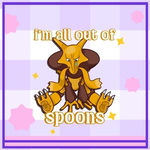 Alakazam Sticker or Magnet - I'm All Out of Spoons