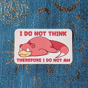 ヤドン - 私は考えない、したがって私は存在しない