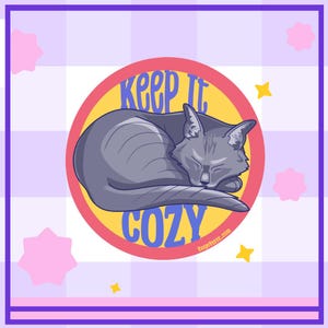 Katze Keep It Cozy Vinyl wasserfester Aufkleber