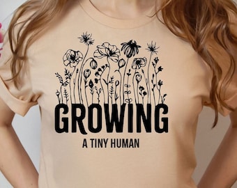 Shirt Growing A Tiny Human: zwangerschapsaankondiging, cadeau nieuwe moeder