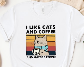 I Like Cats And Coffee Shirt, Coffee Lover Shirt, Funny Cat Shirt, Cat Mom Gift, Cat Lover Shirt, Retro Coffee Shirt, Vintage Cat Shirt