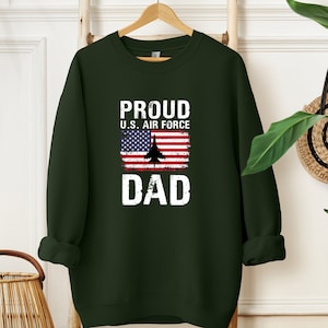 Proud Air Force Dad Sweatshirt, Fathers Day Shirt