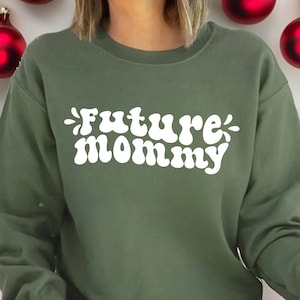 Future Mommy Sweatshirt: Pregnancy Announcement Gift