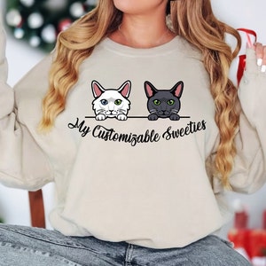 My Customizable Cat Sweeties, Gift for Mom, Gift for Dad, Mothers Day Gift Custom Cats Name, Christmas Shirt, Christmas Gift, Animal Lover