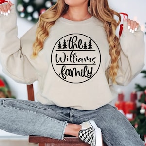 The Williams Family Xmas Sweatshirt, Family Christmas Sweatshirt,  Funny Christmas Shirt, Gift for Her, Cool Christmas Shirt, Christmas 2024