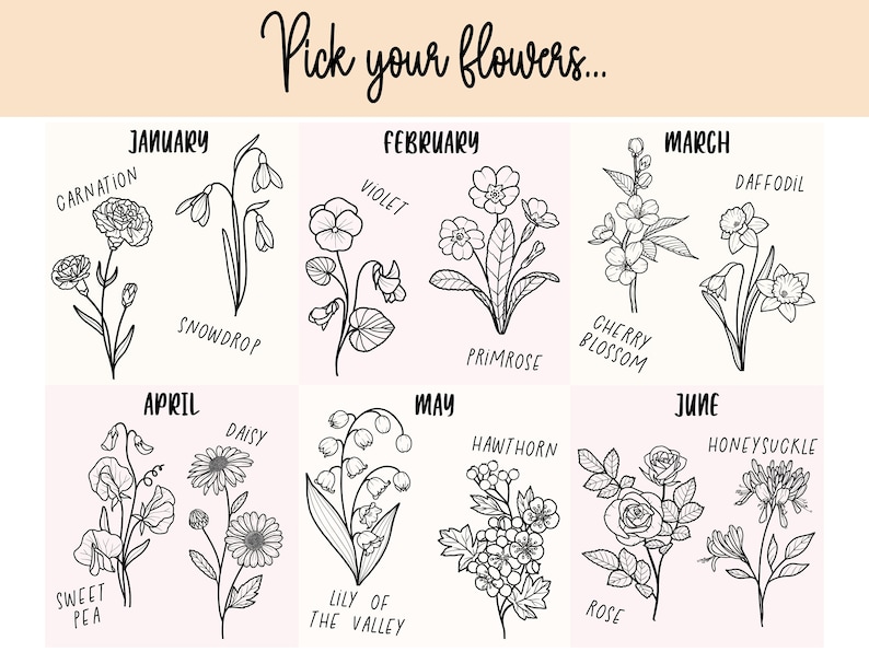 May include: A black and white illustration of flowers for each month of the year. January: Carnation and Snowdrop. February: Violet and Primrose. March: Cherry Blossom and Daffodil. April: Sweet Pea and Daisy. May: Lily of the Valley and Hawthorn. June: Rose and Honeysuckle.