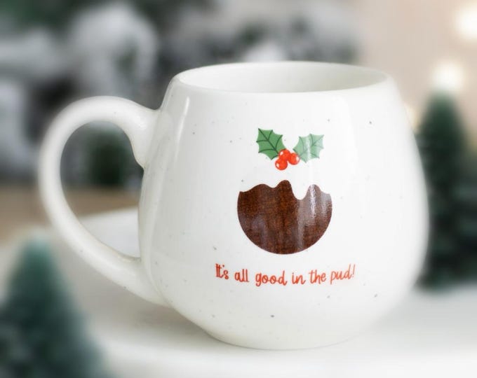 It's all good in the pud Mug