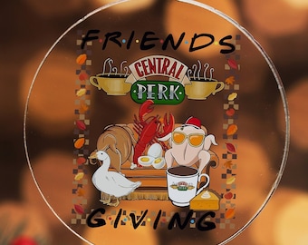 Funny Friendsgiving Ornament, Friends Fan Thanksgiving Gift, Friends Series Keepsake Decor