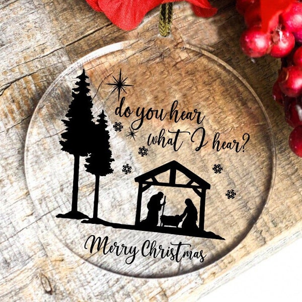 Do You Hear What I Hear Manger Scene Christmas Acrylic Ornament,Bethlehem Star,Mary Joseph Gifts,O Holy Night,Manger Scene,Baby Jesus Gift