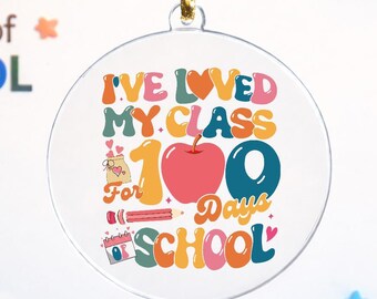 100 Days of School Ornament, I've Loved My Class 100 Days, Teacher Classroom Keepsake