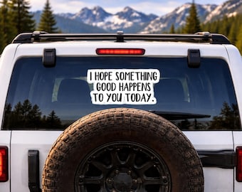 Something Good Happens Bumper Decals, Ready to Apply, Custom Texas UV DTF Sticker Set