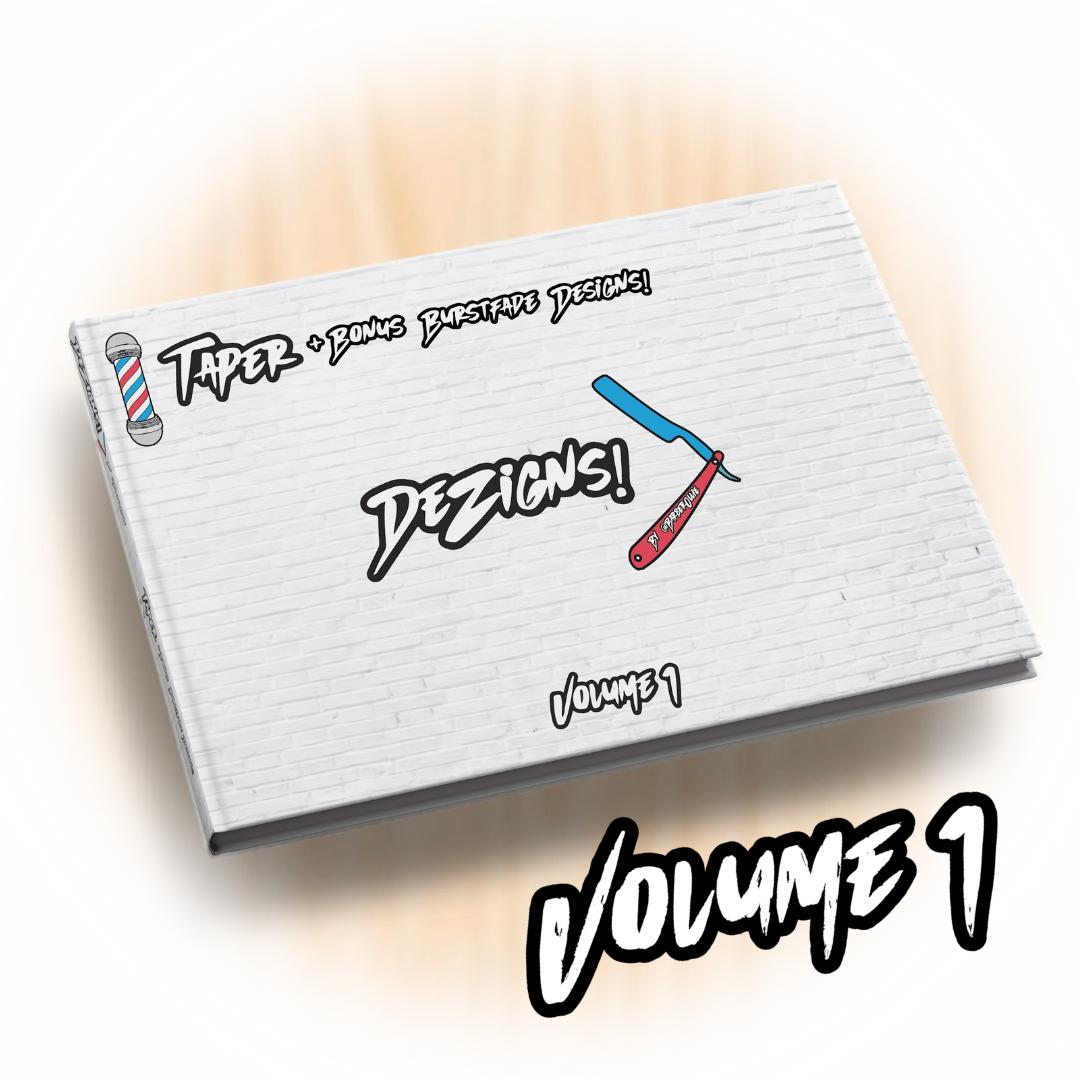 The DeZigns Book Volume 1 Taper With Bonus Burst Fades for Barbers And Hair Stylist - Inspiring Design Catalogue and Video Tutorials