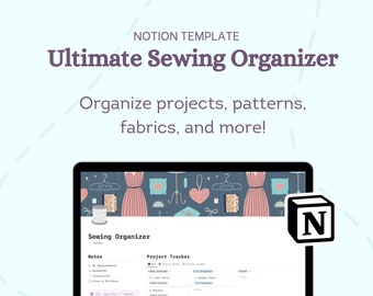 Ultimate Sewing Organizer - Notion Template, Sewing Project Tracker, Sewing Organization, Crafting Planner, Craft Organization, Quilting