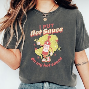 Comfort colors Hot sauce shirt, Unisex hot sauce shirt, Gift for hot sauce lover, Funny hot sauce shirt, cute hot sauce gift shirt, dad gift