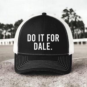 Do it for Dale embroidered trucker hat (Black/White C112)