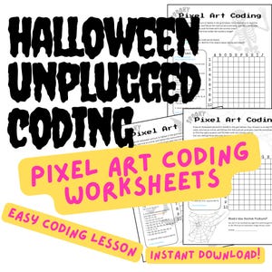 Puede incluir: Un conjunto de hojas de trabajo de codificación de arte de píxeles con temática de Halloween. Las hojas de trabajo presentan el texto "Halloween Unplugged Coding", "Pixel Art Coding Worksheets", "Easy Coding Lesson" e "Instant Download!".