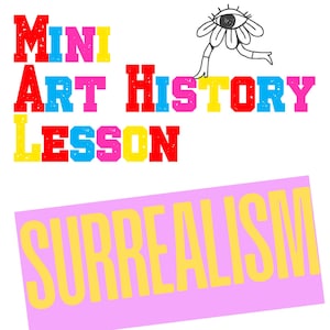 Surrealism Art History Lesson for Kids | Printable Art Worksheet | Quick Art Lesson | Homeschool Art | Morning Work | Printable Activity