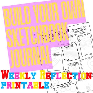 Könnte beinhalten: Ein druckbares Wochenreflexionsjournal mit dem Text "Build Your Own Sketchbook Journal" in Gelb auf rosa Hintergrund. Die Worte "Weekly Reflection Printable" sind in bunten Buchstaben. Das Journal enthält Aufforderungen zur Reflexion.