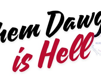 Georgia Bulldogs, UGA png, Them Dawgs is Hell