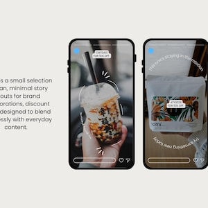 May include: Screenshots of phone displays showcasing clean, minimal story layouts for brand collaborations. One shows a bubble tea, another a bag of product, and a third a wallet. Text includes discount codes.