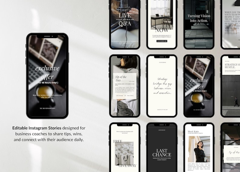 May include: A collection of smartphone screens displaying Instagram story templates. The templates feature text overlays with phrases like "Exclusive Offer" and "Tip of the Day." The design is minimalist, with a black and white color scheme, ideal for business coaches.