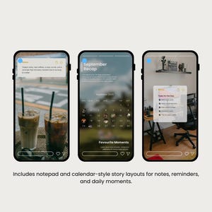 May include: Three smartphones displaying app interfaces. One shows iced coffee, another a calendar, and the third a to-do list. The text reads "Includes notepad and calendar-style story layouts for notes, reminders, and daily moments."