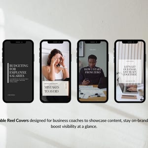 May include: A series of six smartphones displaying black and white graphics and text. The screens feature phrases like "Simplify Your Client Payment Process" and "Budgeting for Employee Salaries." The bottom of the image reads "Editable Reel Covers designed for business coaches."