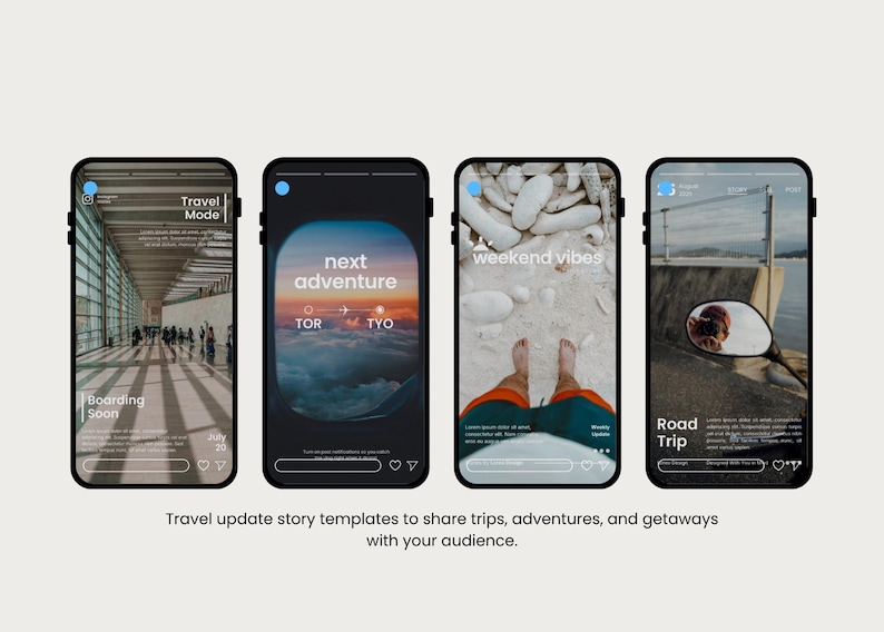May include: Four smartphone screens displaying travel-themed story templates. The screens show images with text overlays like "Travel Mode," "Next Adventure," "Weekend Vibes," and "Road Trip." The text at the bottom reads: "Travel update story templates..."