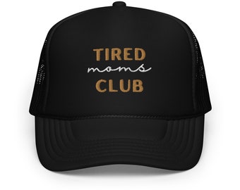 TIRED MOMS CLUB Trucker Hat