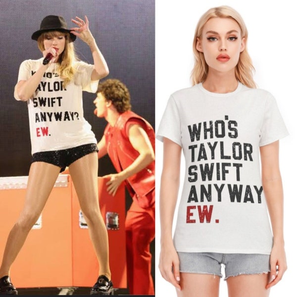 Taylor Swift Who's Taylor Swift Anyway Ew. Red Era cosplay costume T-Shirt | 190GSM Cotton