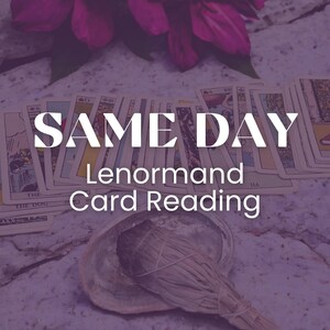 Same Day Lenormand Three Card Reading - One Question Psychic Reading