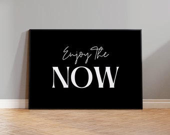 Poster "Enjoy the now" | Moderne Typografie | Minimalistisches Typoposter | Inspiration | Motivierende Wanddeko | Positives Wandbild