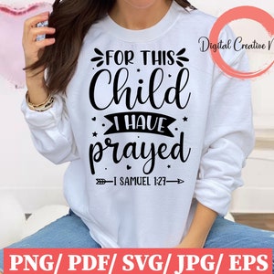 Für dieses Kind habe ich gebetet SVG, Christian Cut File, für dieses Kind SVG, Bibelvers svg, Gebetsschnittdatei, SvG Sprüche, Glaube religiöse SVG