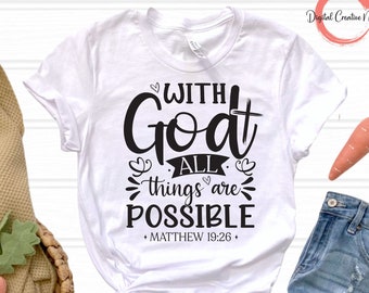 With God All Things Are Possible SVG, Christian Cut File, Bible verse svg, Prayer cut file, Matthew 19:26 SVG Sayings, Faith Religious Svg