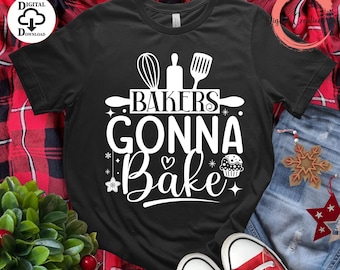 Bakers Gonna Bake SVG PNG, kitchen Svg, Cookie Baking Crew Svg, Baking Stuff Svg Cut File, Baking Team Svg, Christmas Quote Svg, Cookies SVG