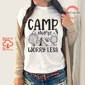 Campamento Más Preocupación Menos Archivo de Corte SVG, Camping Camper SVG, Senderismo SVG, Vida de campamento Svg, Camping divertido Svg, Descarga instantánea, Archivo de corte Cricut